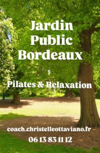 Nouveaux cours de Pilates & Relaxation au Jardin Public de Bordeaux